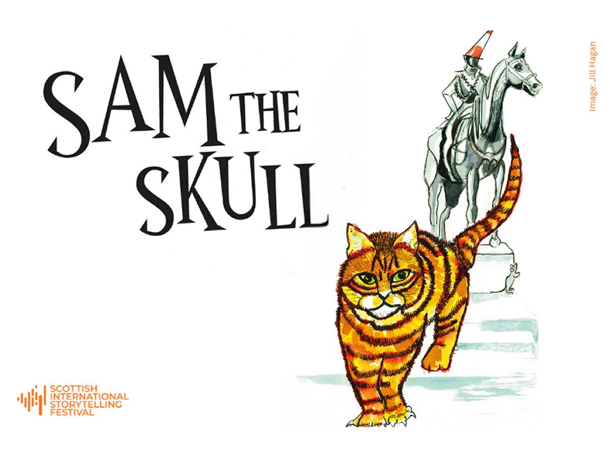 Scottish International Storytelling Festival: The Hairy Tale of Sam the Skull