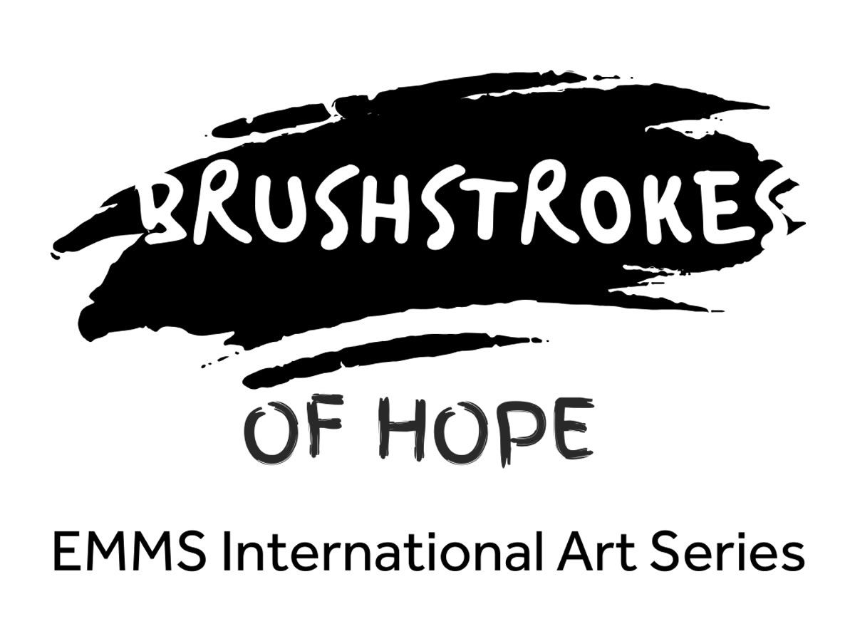 Brushstrokes of Hope: EMMS International Art Exhibition