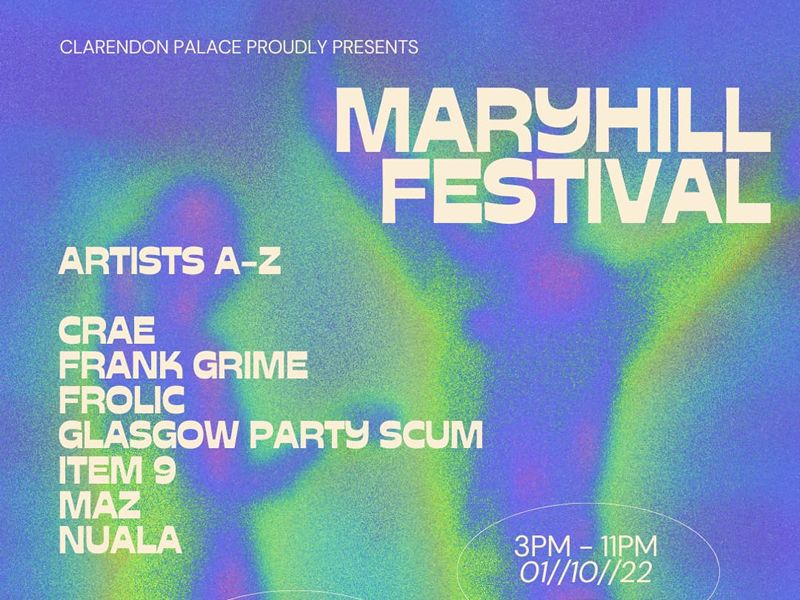 Clarendon Palace presents Maryhill Festival