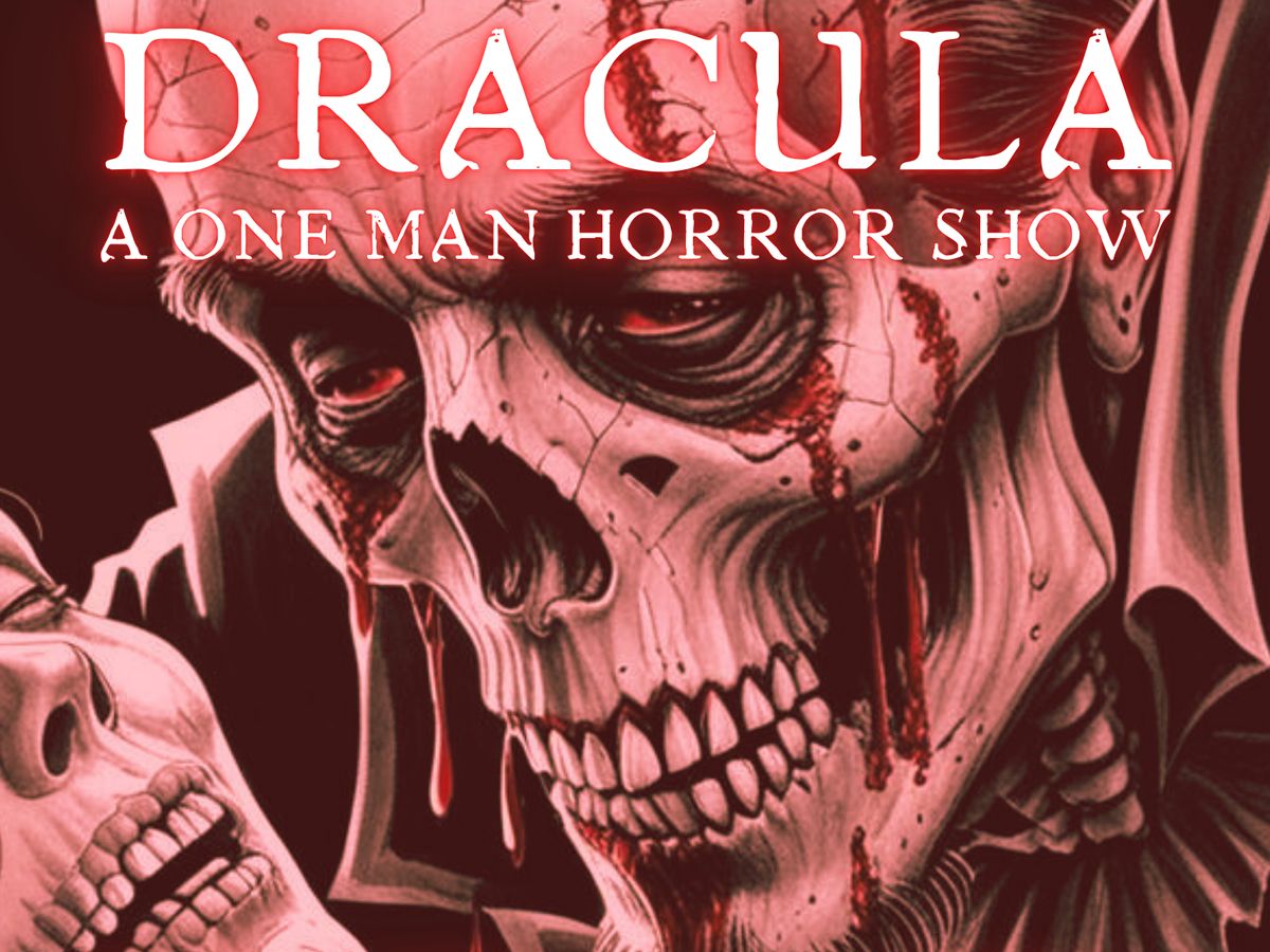 Dracula - A One Man Horror show