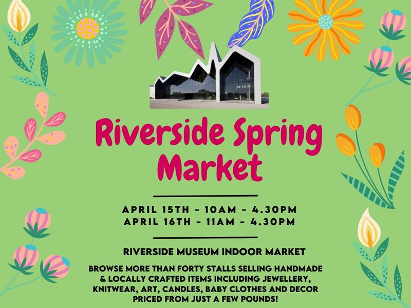 Riverside Spring Market at Riverside Museum, Glasgow West End | What's ...