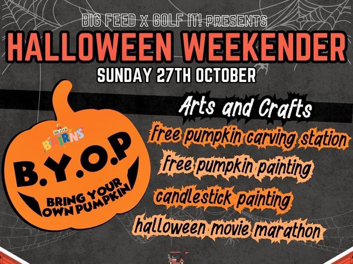 Big Feed’s Halloween Weekender