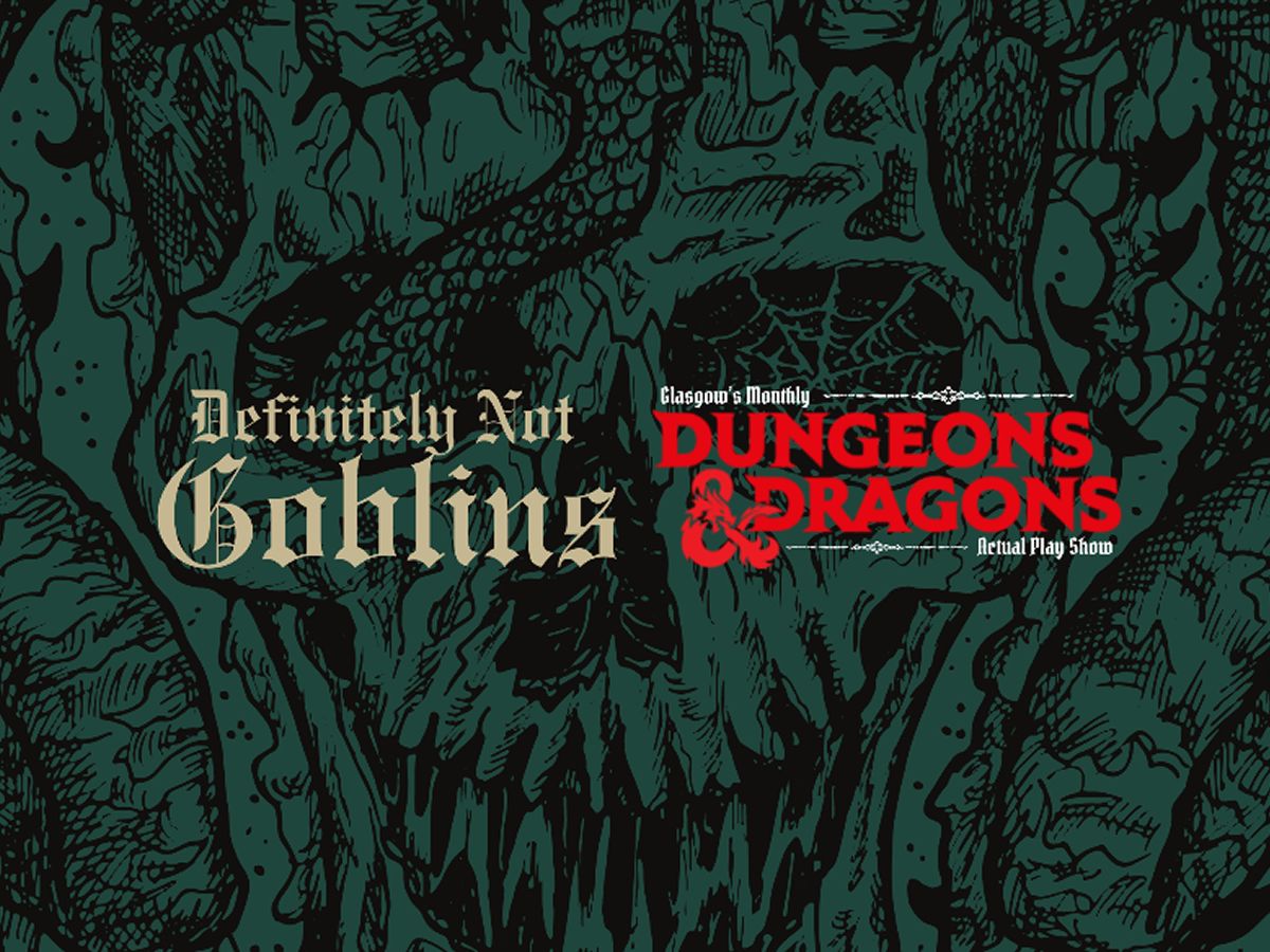 Definitely Not Goblins: A Live Dungeons and Dragons Show