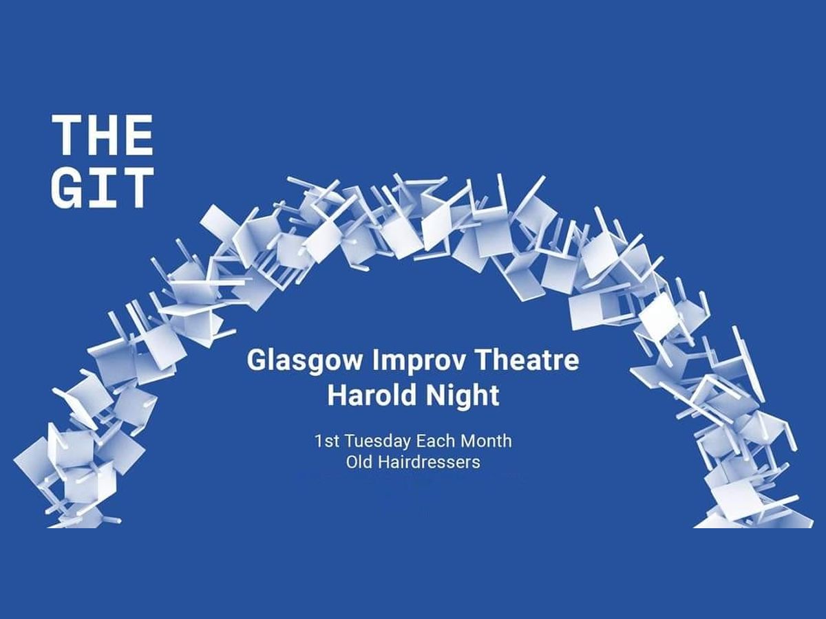 Glasgow Improv Theatre: Harold Night