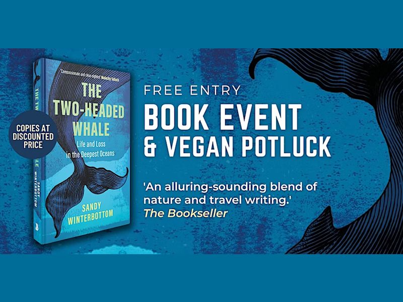 Book Event and Vegan Pot-Luck: The Two-Headed Whale by Sandy Winterbottom