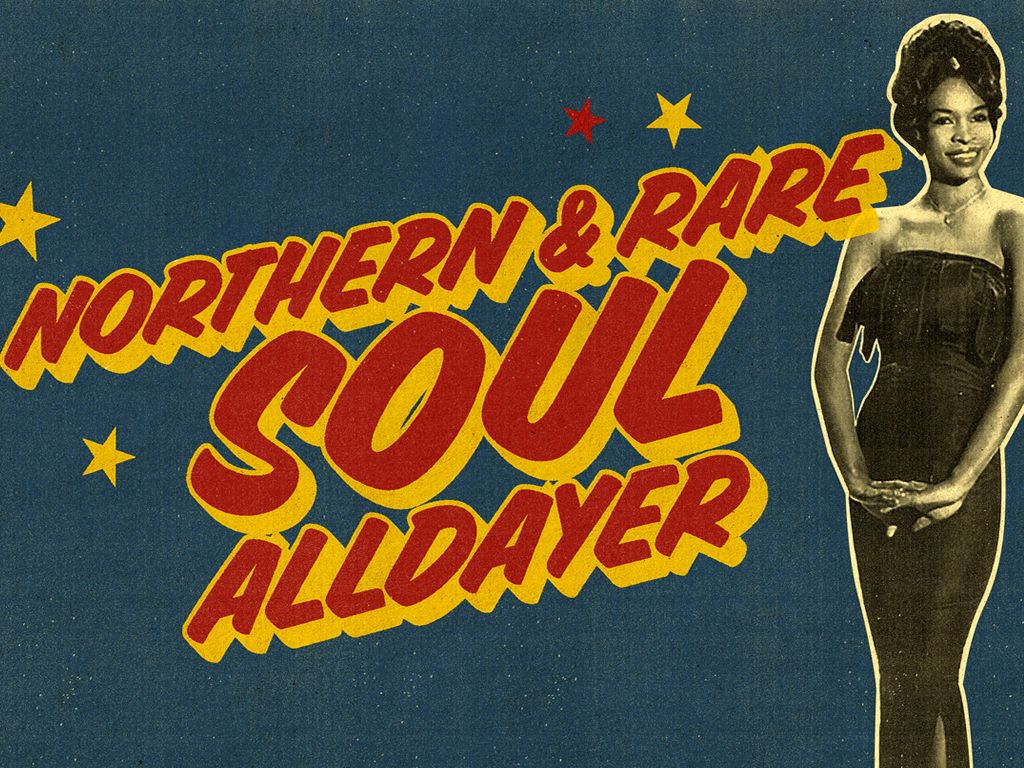 West End Soul: Northern & Rare Soul All-Dayer