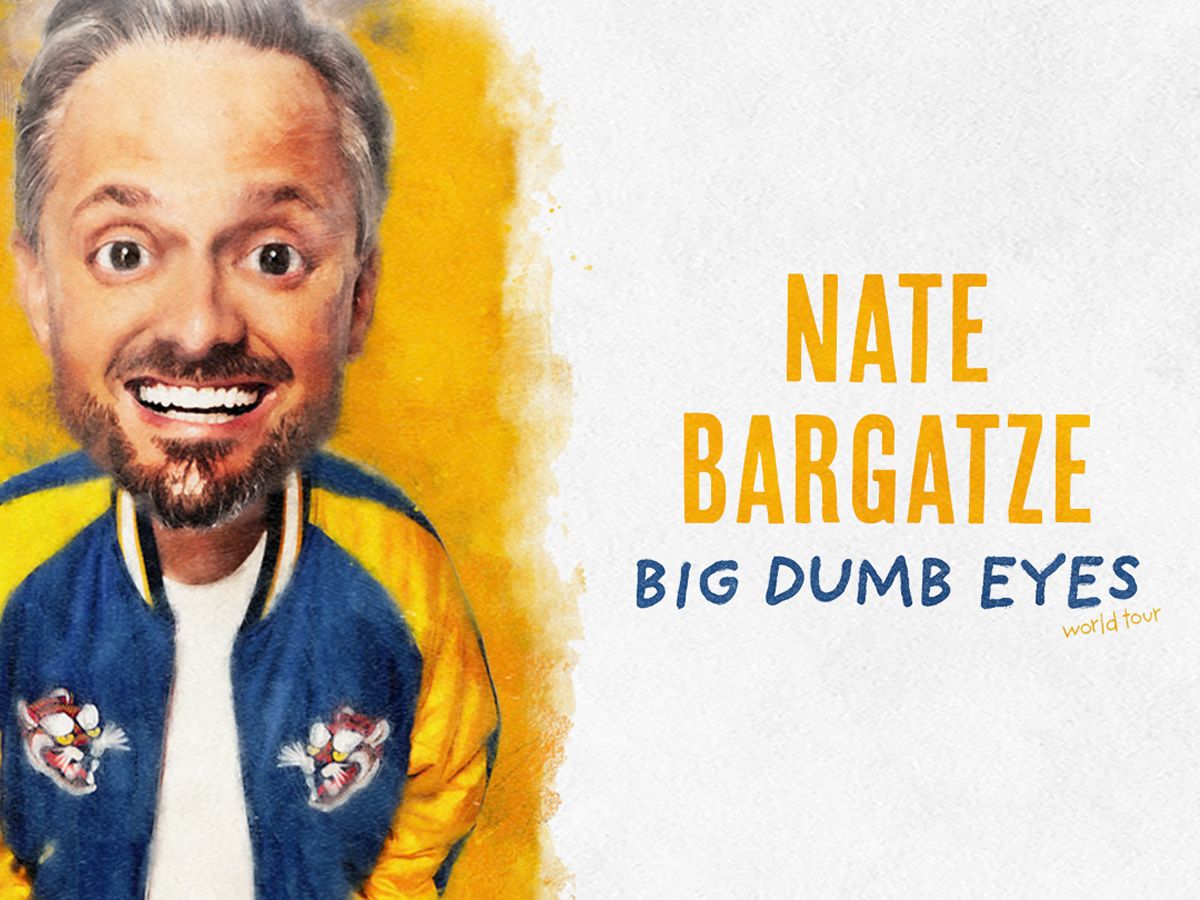 Nate Bargatze: Big Dumb Eyes World Tour