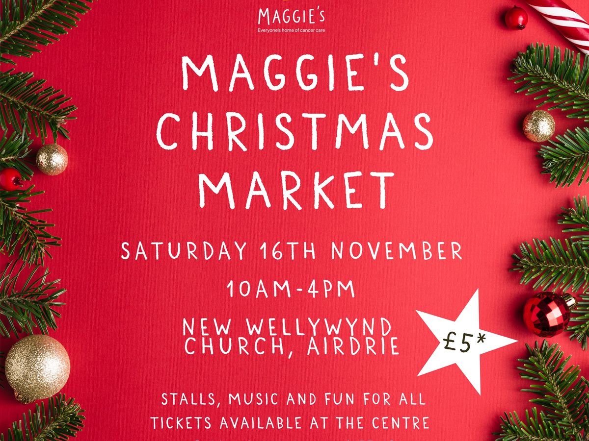 Maggie’s Lanarkshire Christmas Market