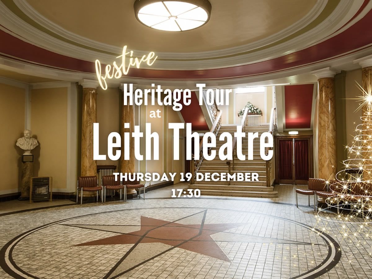 Leith Theatre Festive Heritage Tour