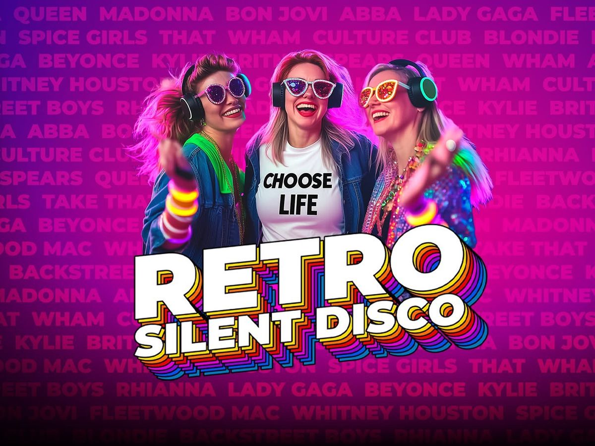 Retro Silent Disco - 80s, 90s & 00s