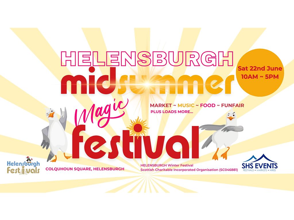 Helensburgh dazzles with Midsummer Magic Festival this Saturday!