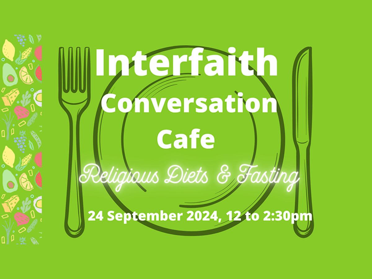 Interfaith Conversation Cafe: Religious Diets and Fasting