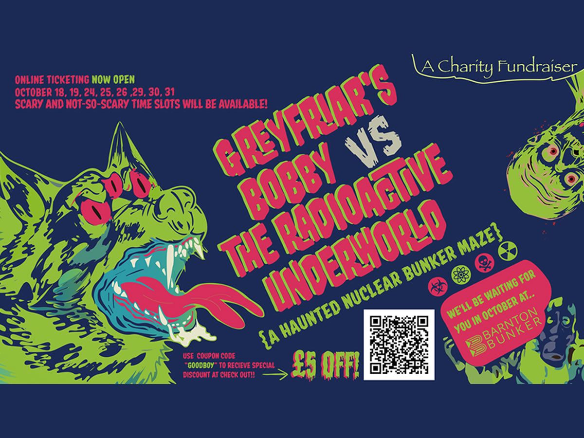 Greyfriar’s Bobby VS The Radioactive Underworld