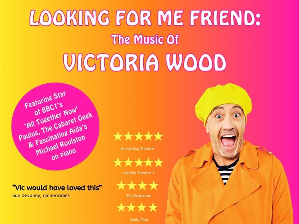 Looking For Me Friend: The Music of Victoria Wood