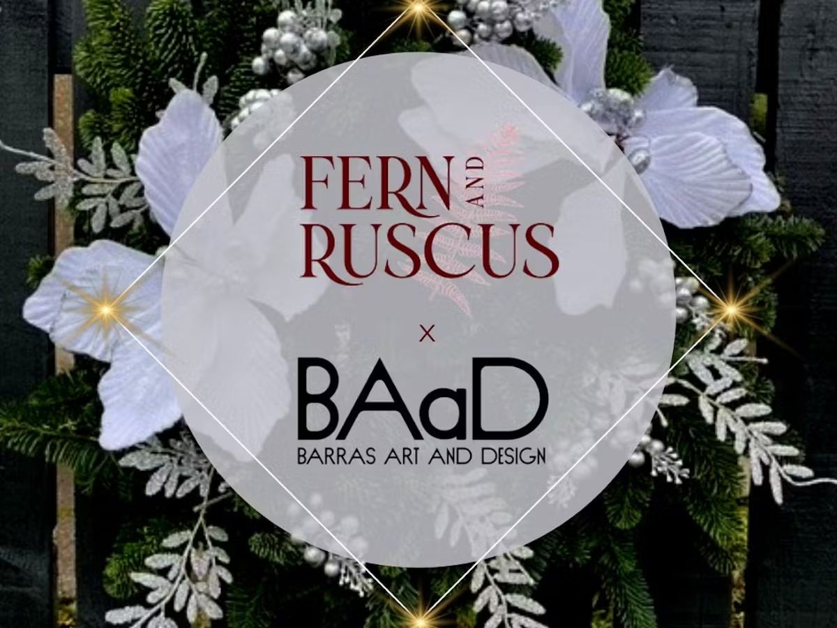 Fern & Ruscus x BAaD - Festive Wreath Masterclass