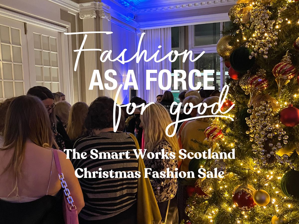 The Smart Works Scotland Christmas Fashion Sale