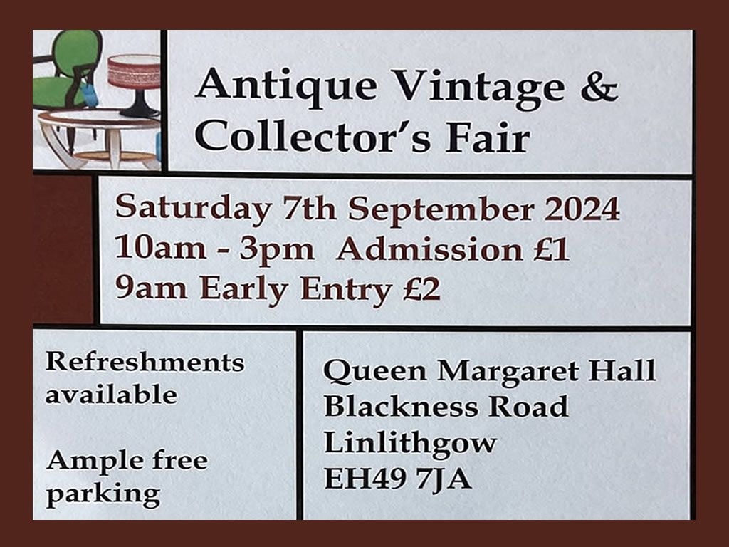 Linlithgow Antique Vintage and Collectors Fair