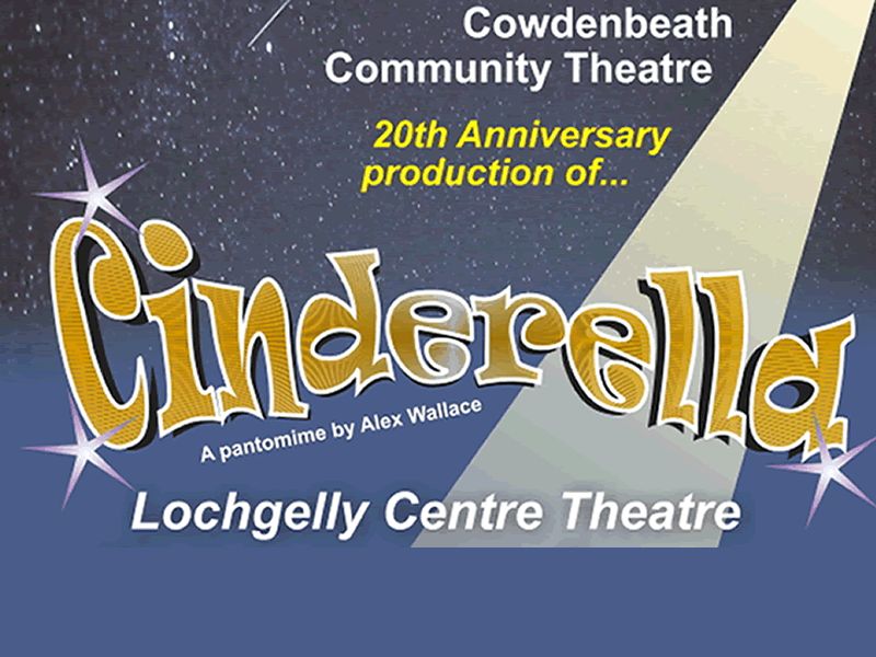 Cowdenbeath Community Theatre presents: Cinderella