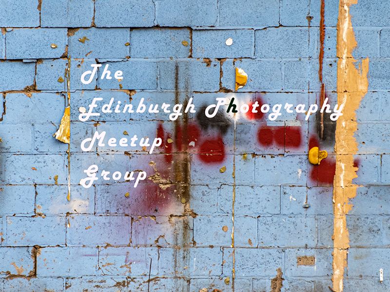 Edinburgh Photography Meetup Group: Exhibition of photographs