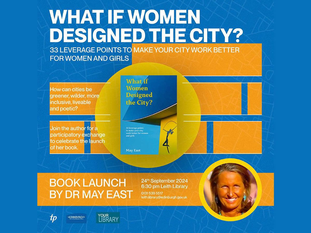 ‘What if Women Designed the City?’- Author event with Dr May East