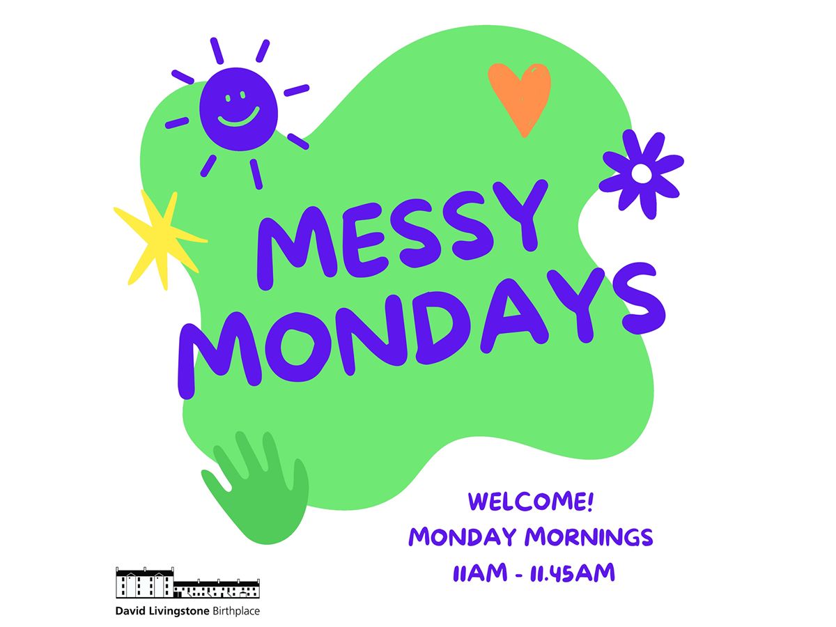 Messy Mondays