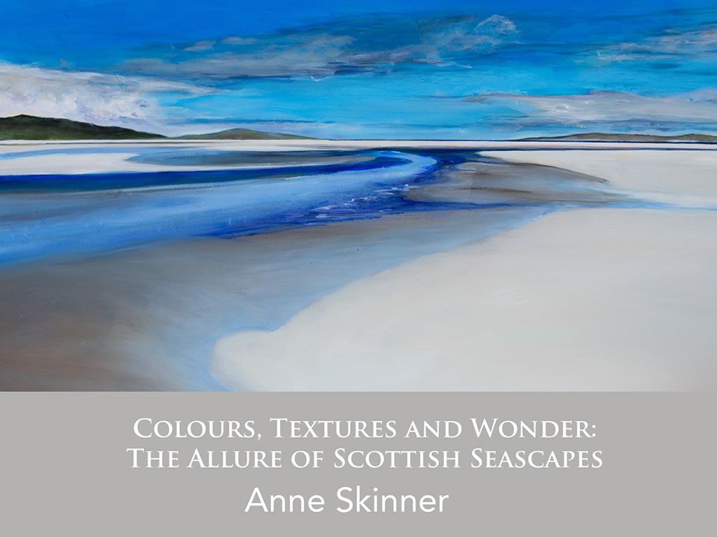 Colours, Textures and Wonder: The Allure of Scottish Seascapes