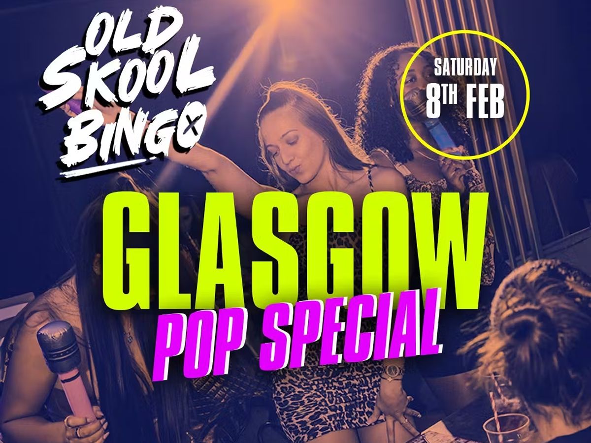 Old Skool Bingo Glasgow Pop Special