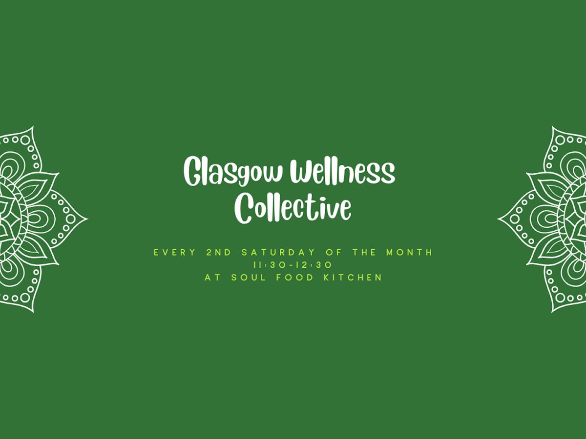 Glasgow Wellness Collective: Monthly Meet-Up Group