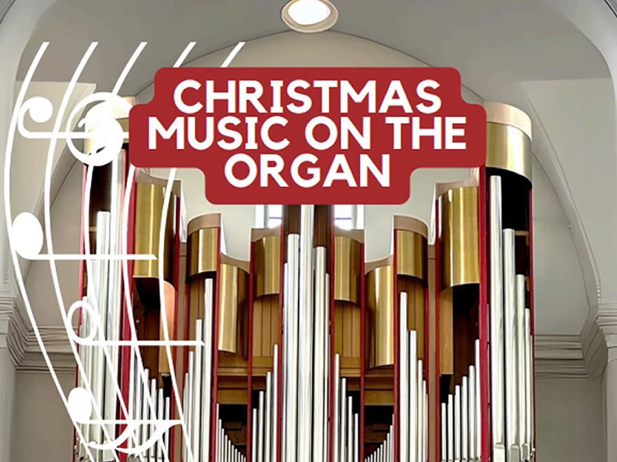 A Festive Evening of Christmas Music on the Organ