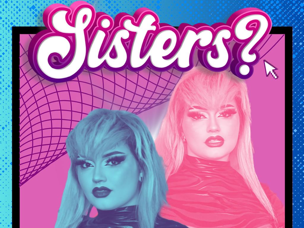 Sisters?