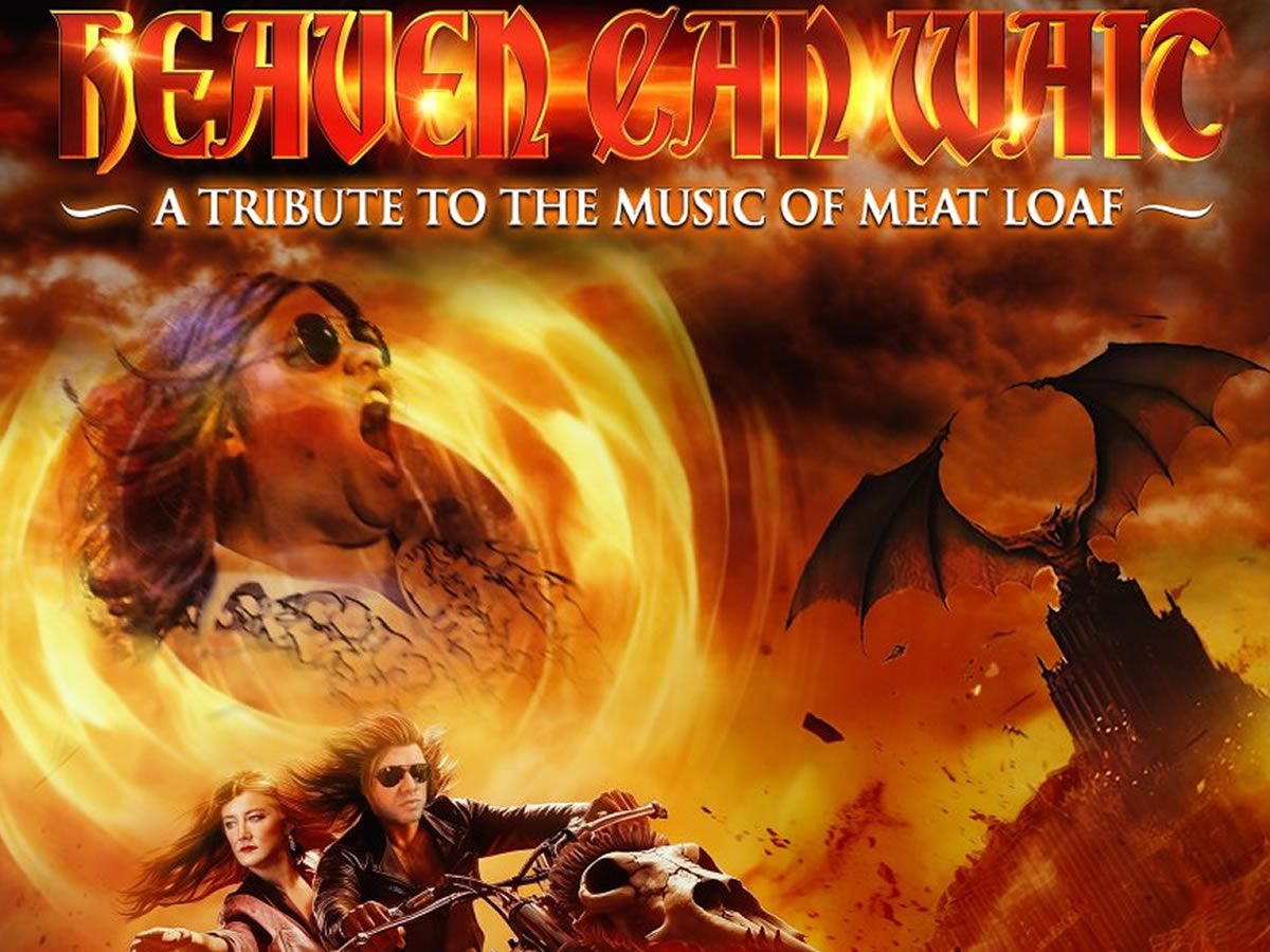 Heaven Can Wait - Ultimate Meat Loaf Show