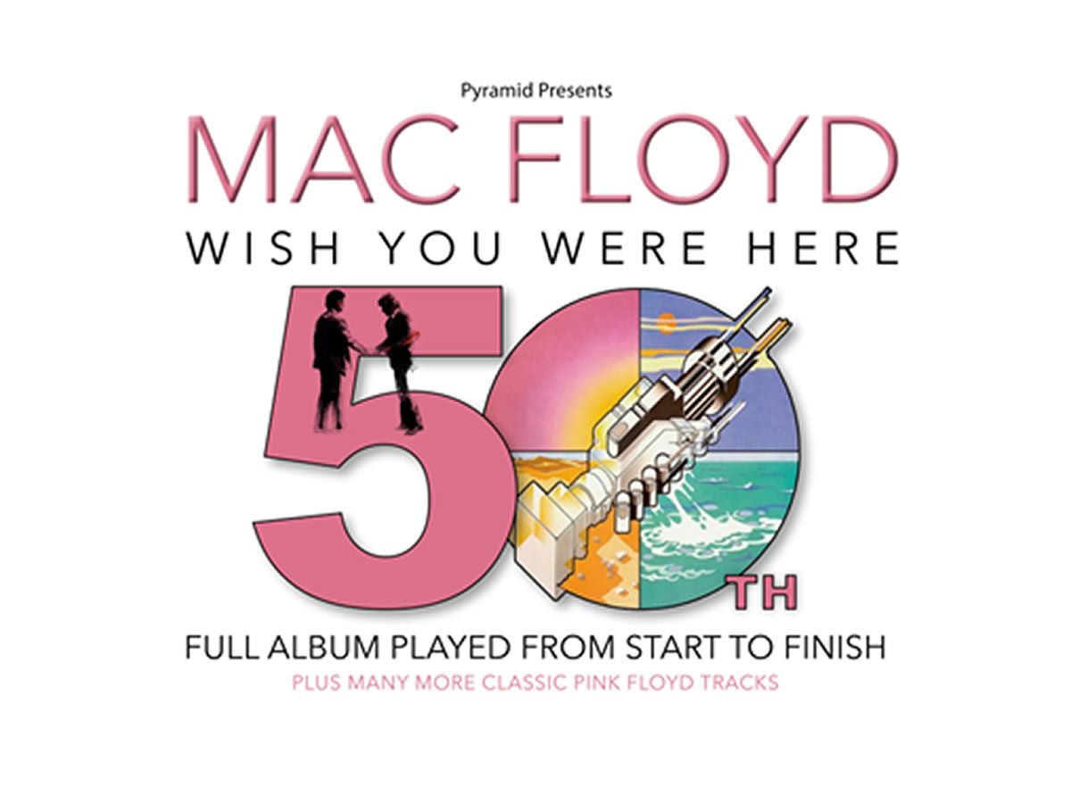 MacFloyd ‘Wish You Were Here’ 50th Anniversary