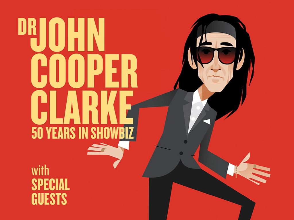 Dr John Cooper Clarke: 50 Years In Showbiz