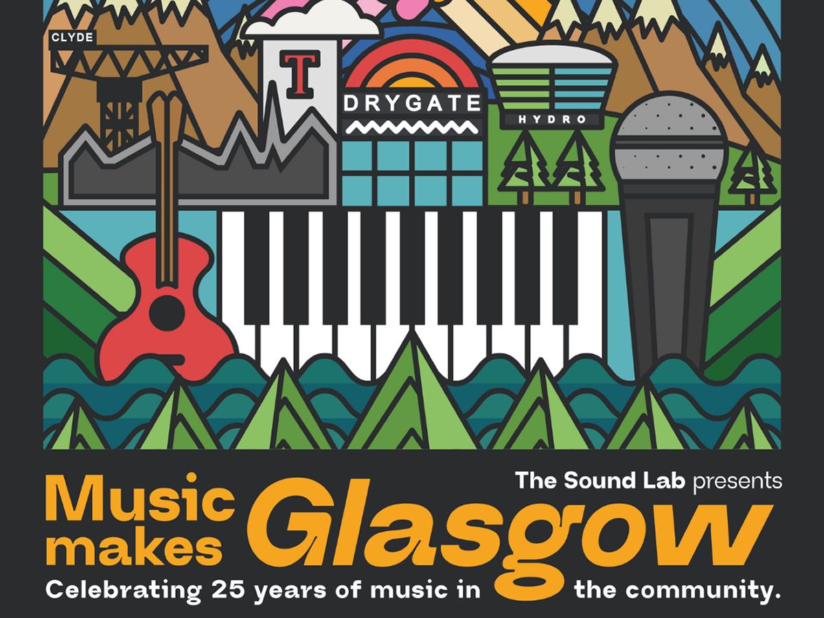 The Sound Lab Presents - Music Makes Glasgow