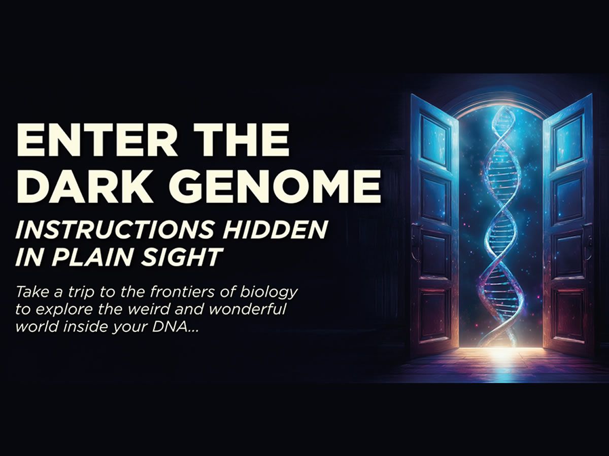 Enter the Dark Genome - Instructions Hidden in Plain Sight