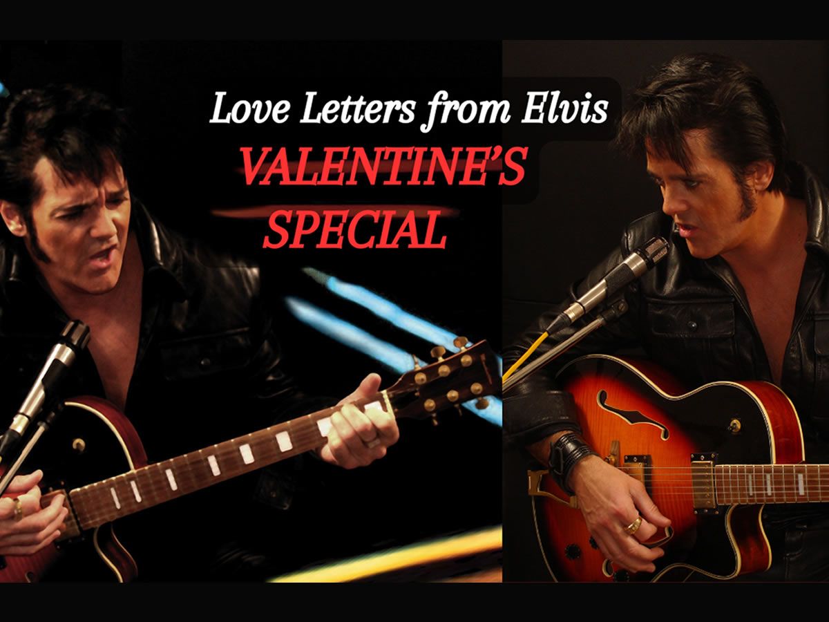 Valentine’s Special with Elvis