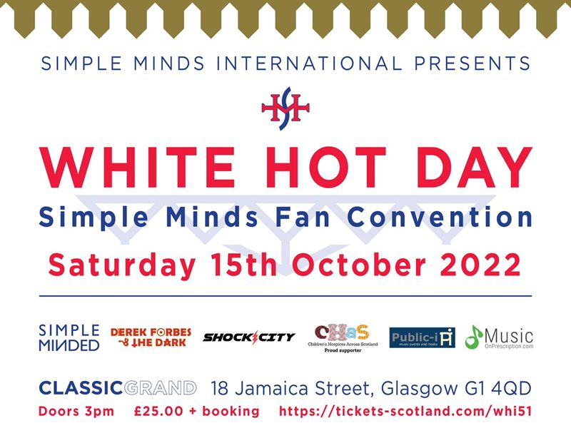 White Hot Day - Simple Minds Fan Convention