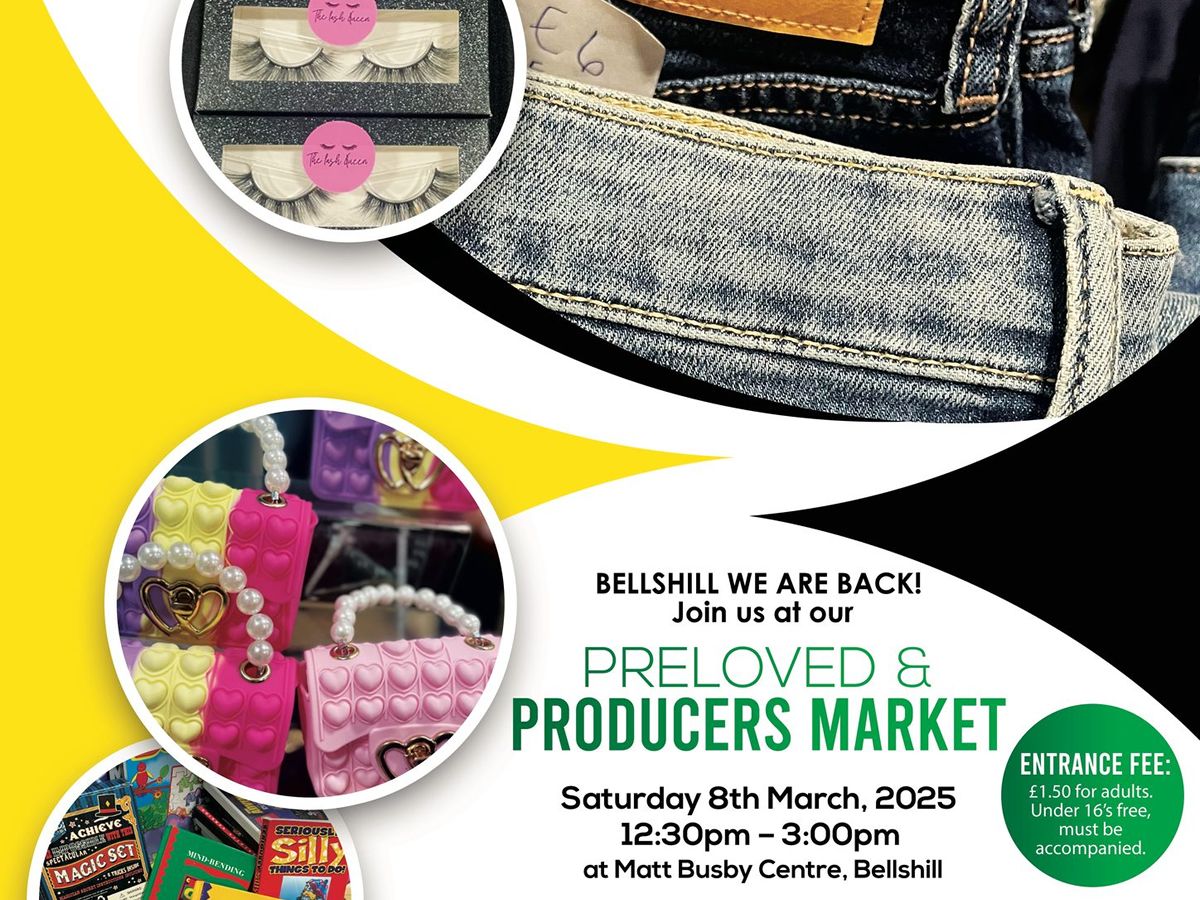 Too Good To Throw & More, Preloved & Producers Market: Bellshill