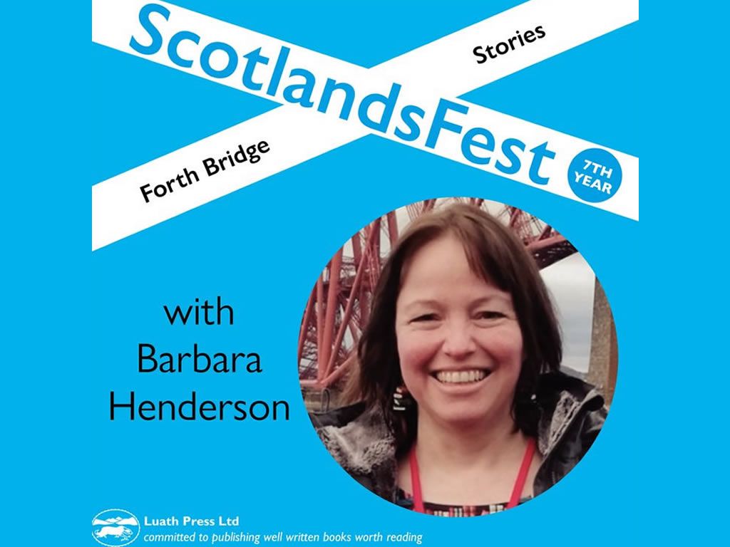 ScotlandsFest: Forth Bridge Stories - Barbara Henderson