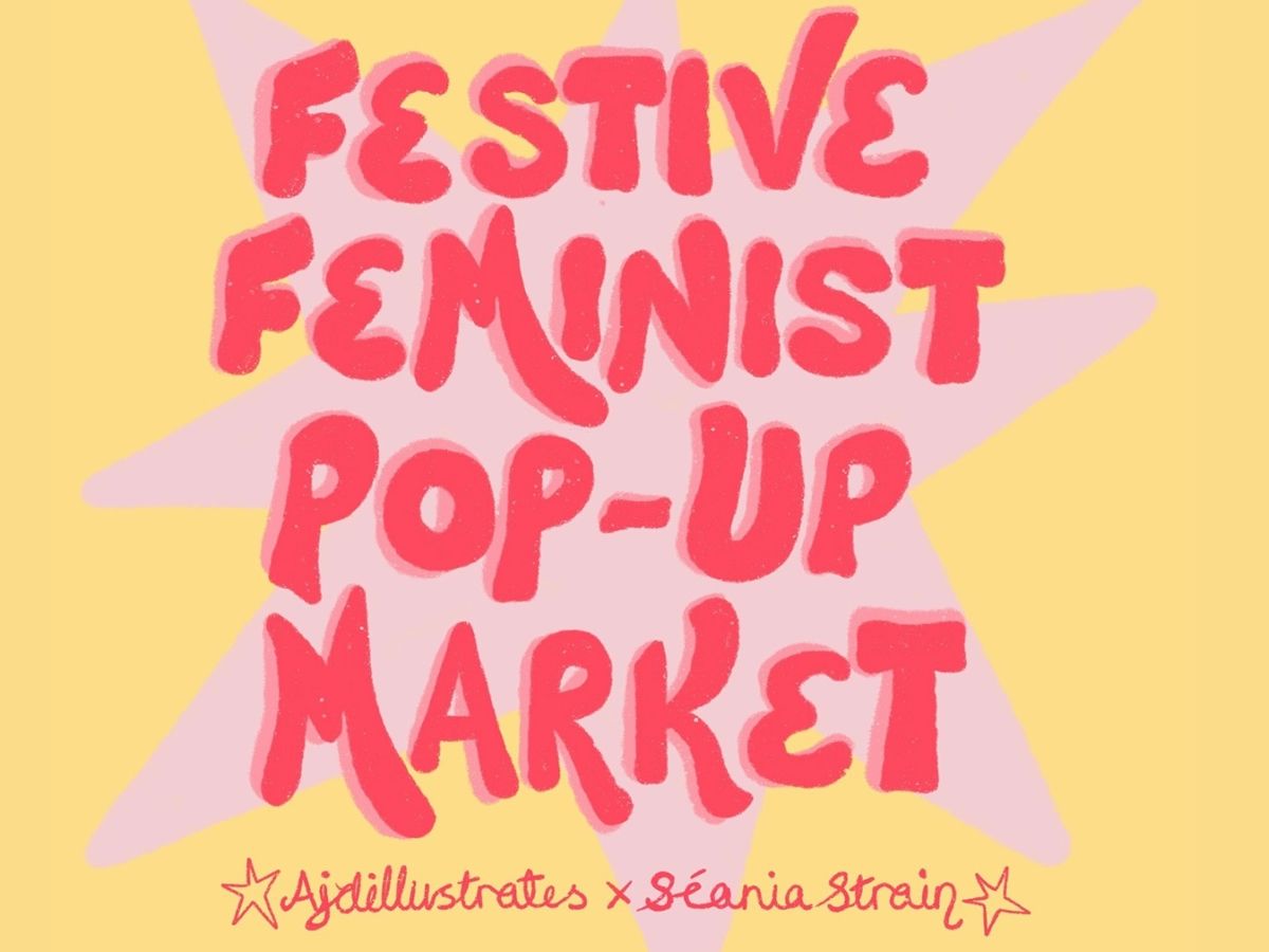 Festive Feminist Pop-Up Market