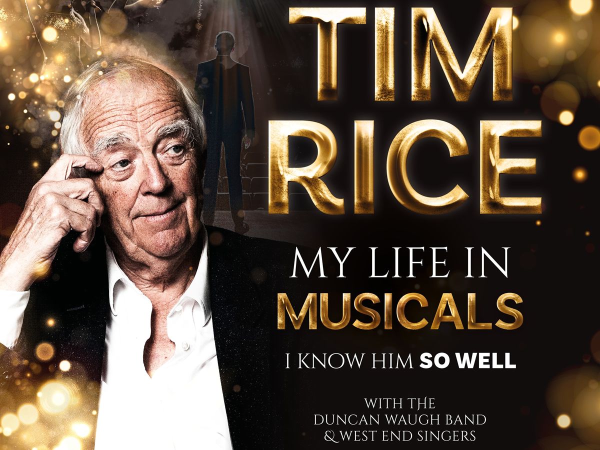 Tim Rice - My Life in Musicals - I Know Him so Well