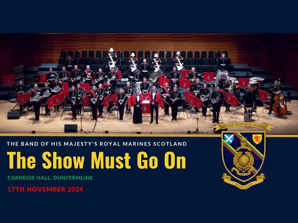 The Band of HM Royal Marines Scotland: The Show Must Go On