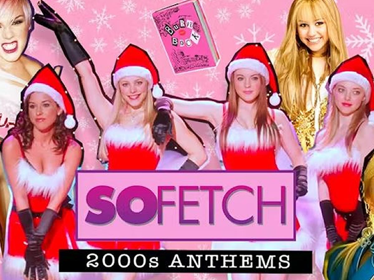 So Fetch - 2000s Party Xmas Special