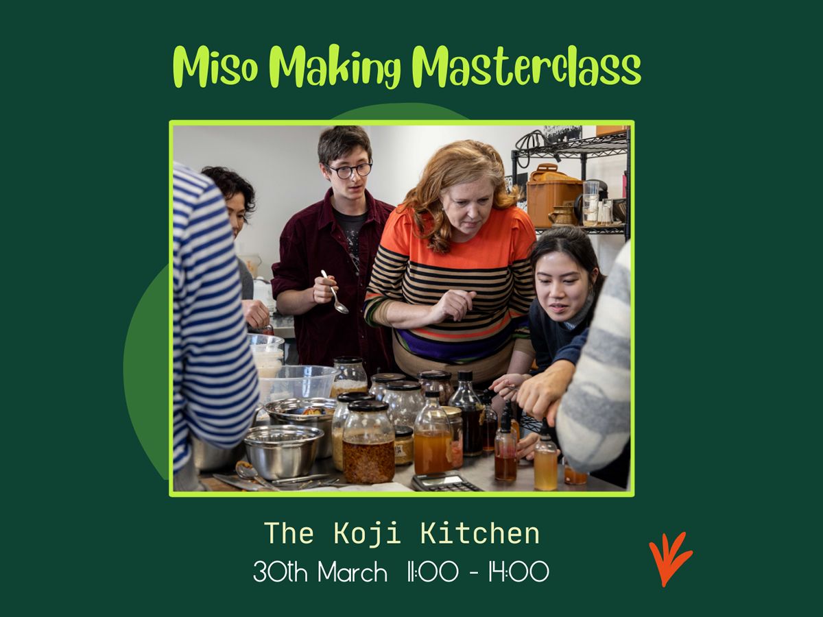 Miso Making Masterclass With The Koji Kitchen