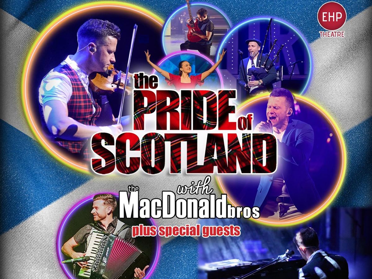 The Pride Of Scotland With The MacDonald Brothers