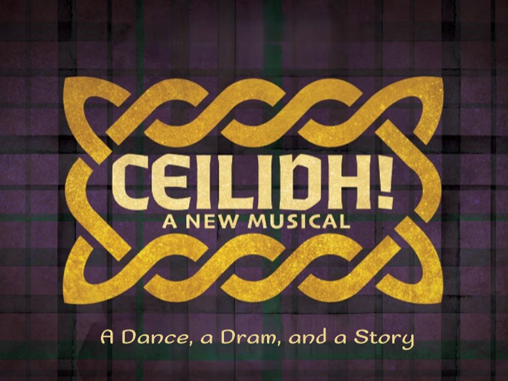 Ceilidh - A New Musical