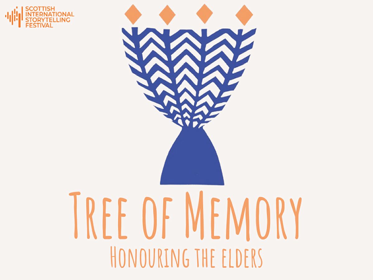 Scottish International Storytelling Festival: Tree of Memory - Honouring the Elders