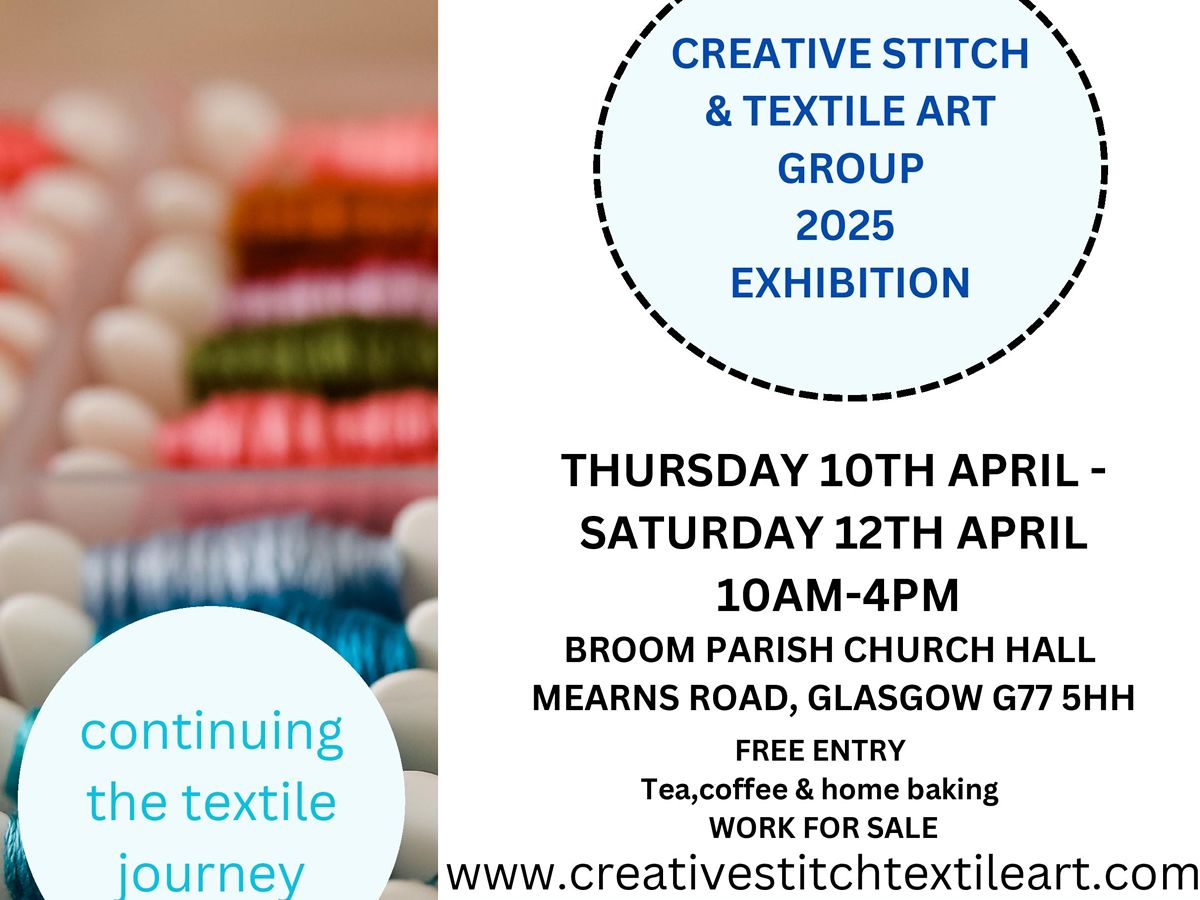 Creative Stitch & Textile Art Group Exhibition of Work