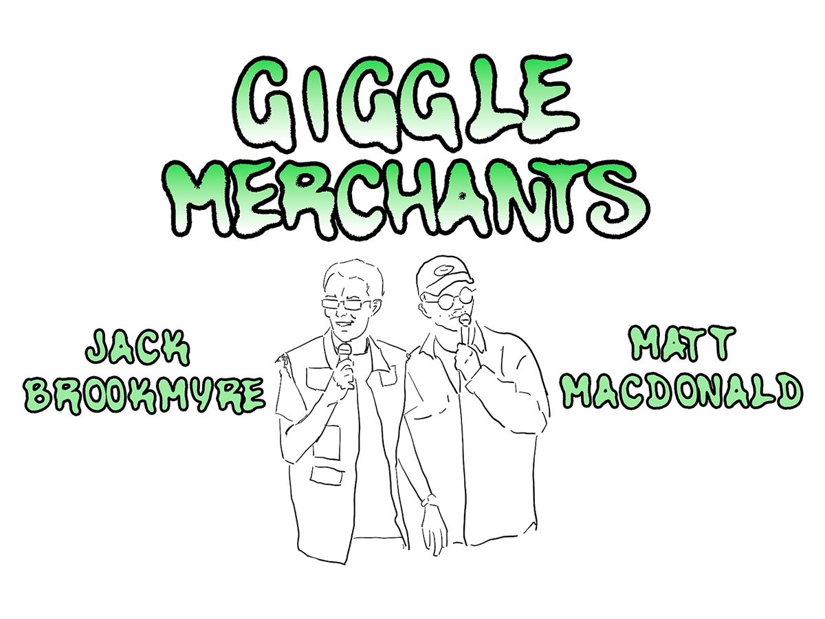 Jack Brookmyre & Matt MacDonald: Giggle Merchants (WIP)