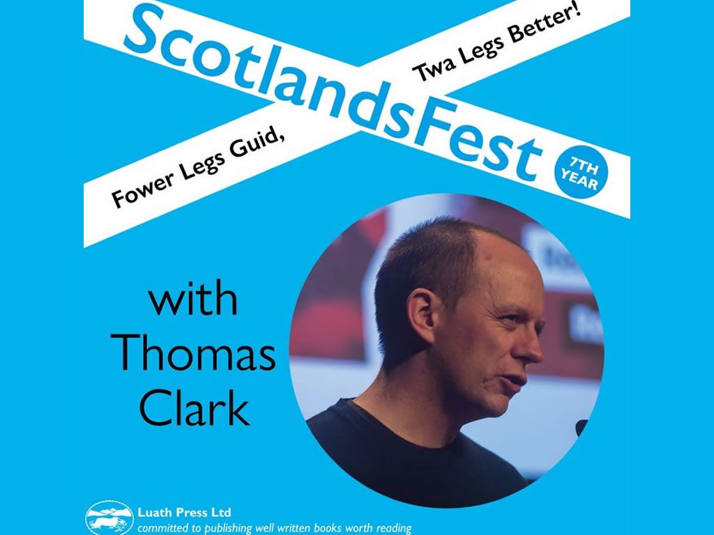 ScotlandsFest: Fower Legs Guid, Twa Legs Better! - Thomas Clark